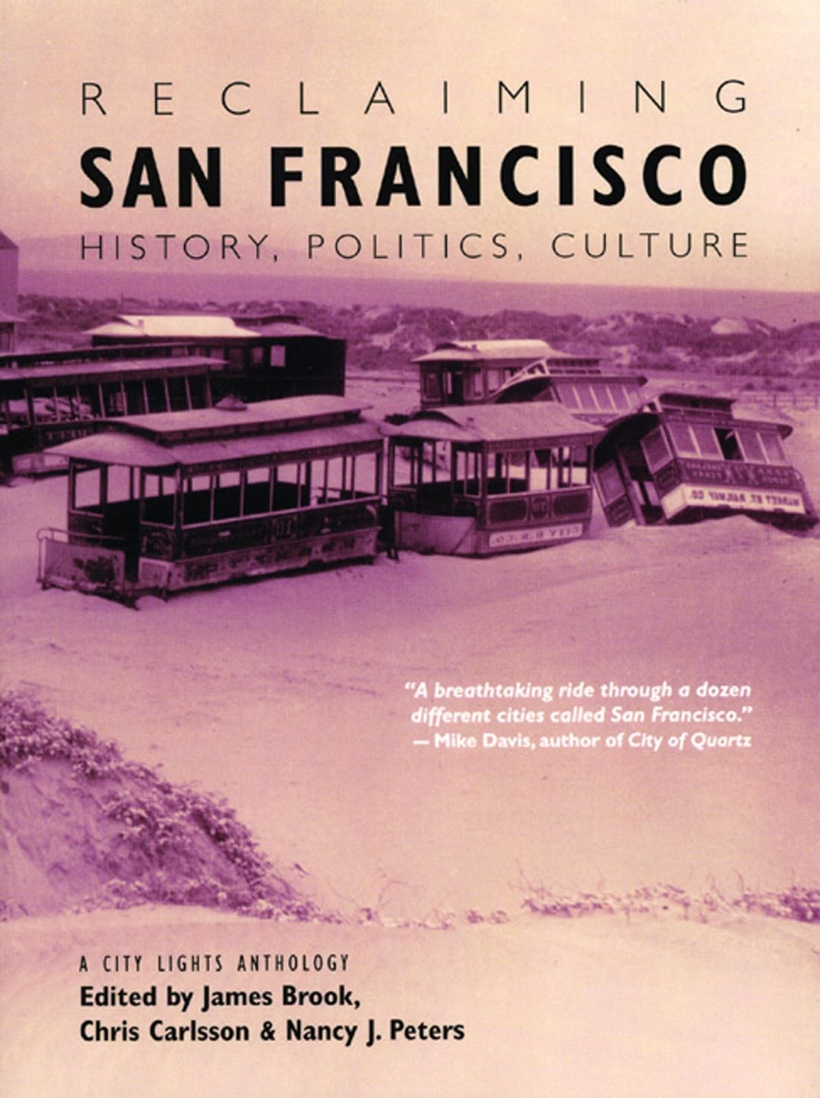 Reclaiming San Francisco: History, Politics, Culture (A City Lights Anthology)-used