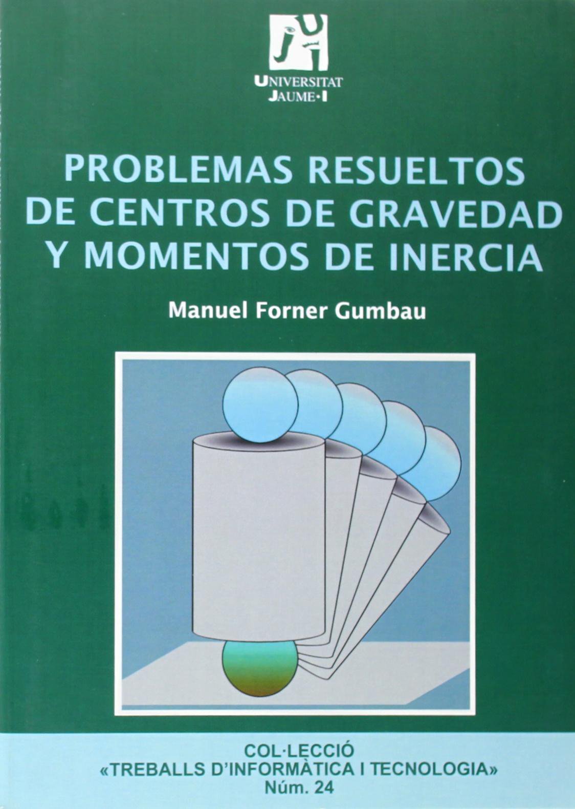 Problemas resueltos de centros de gravedad y momentos de inercia (Spanish Edition),Used