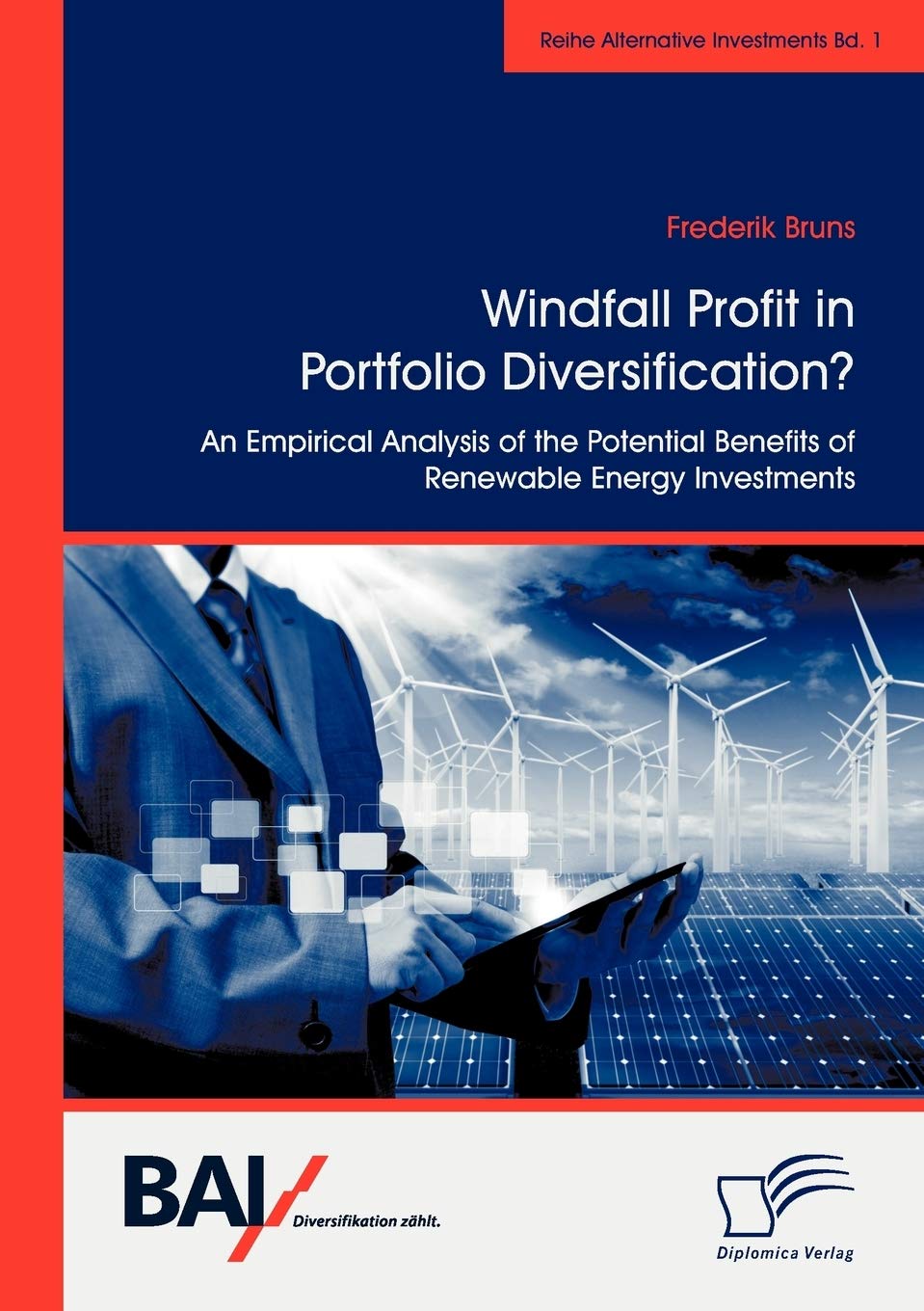 Windfall Profit in Portfolio Diversification?: An Empirical Analysis of the Potential Benefits of Renewable Energy Investments,Used
