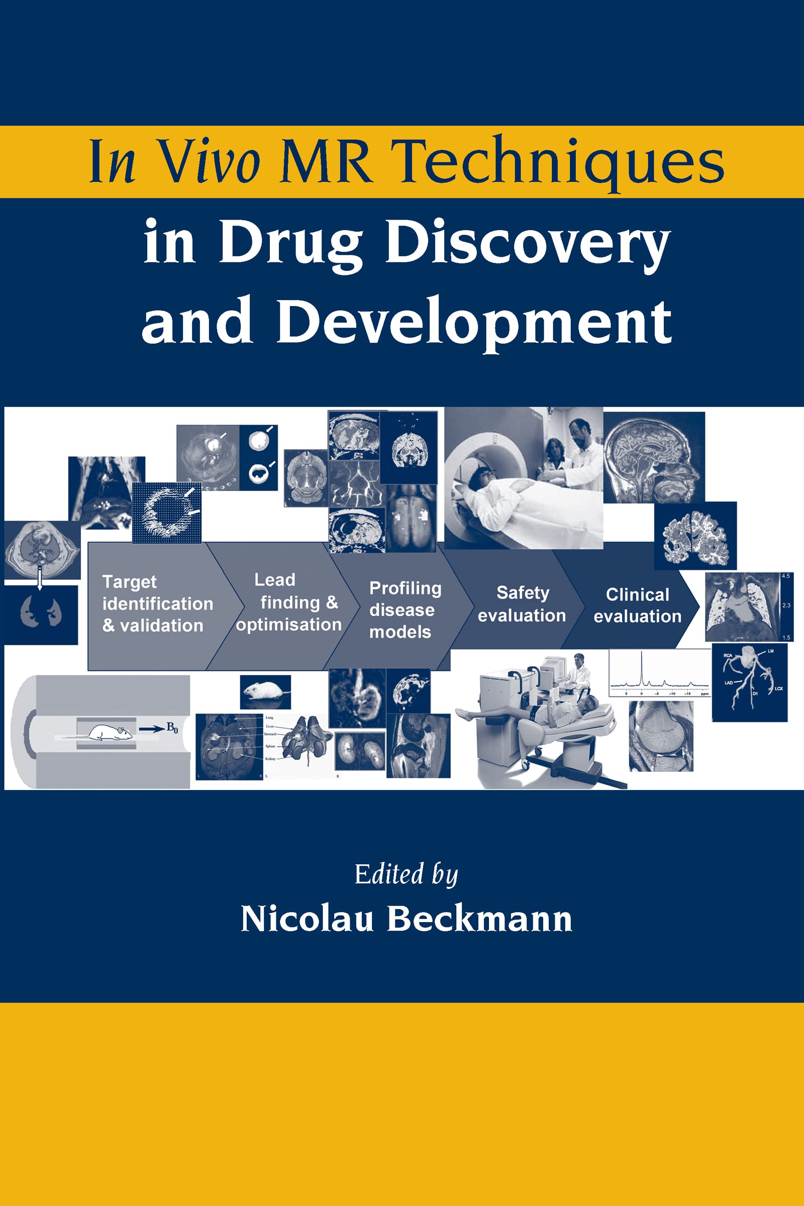 In Vivo MR Techniques in Drug Discovery and Development,Used