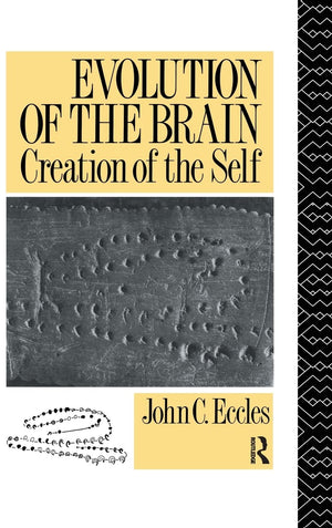 Evolution of the Brain: Creation of the Self,Used