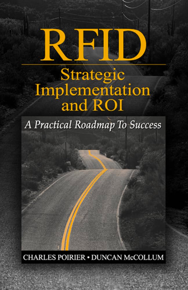 RFID Strategic Implementation and ROI: A Practical Roadmap to Success,Used