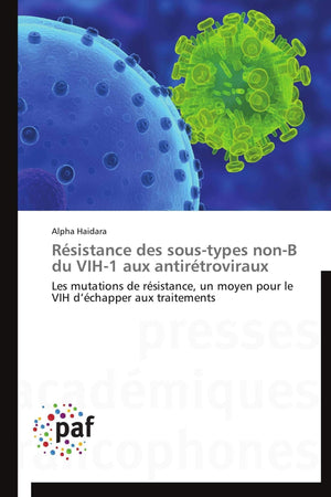 Rsistance des soustypes nonB du VIH1 aux antirtroviraux: Les mutations de rsistance, un moyen pour le VIH dchapper au,Used