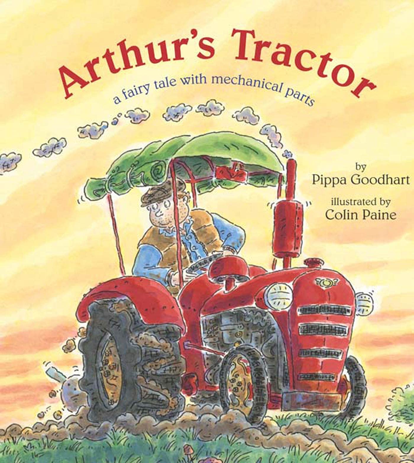 Arthur's Tractor: A Fairy Tale with Mechanical Parts,Used