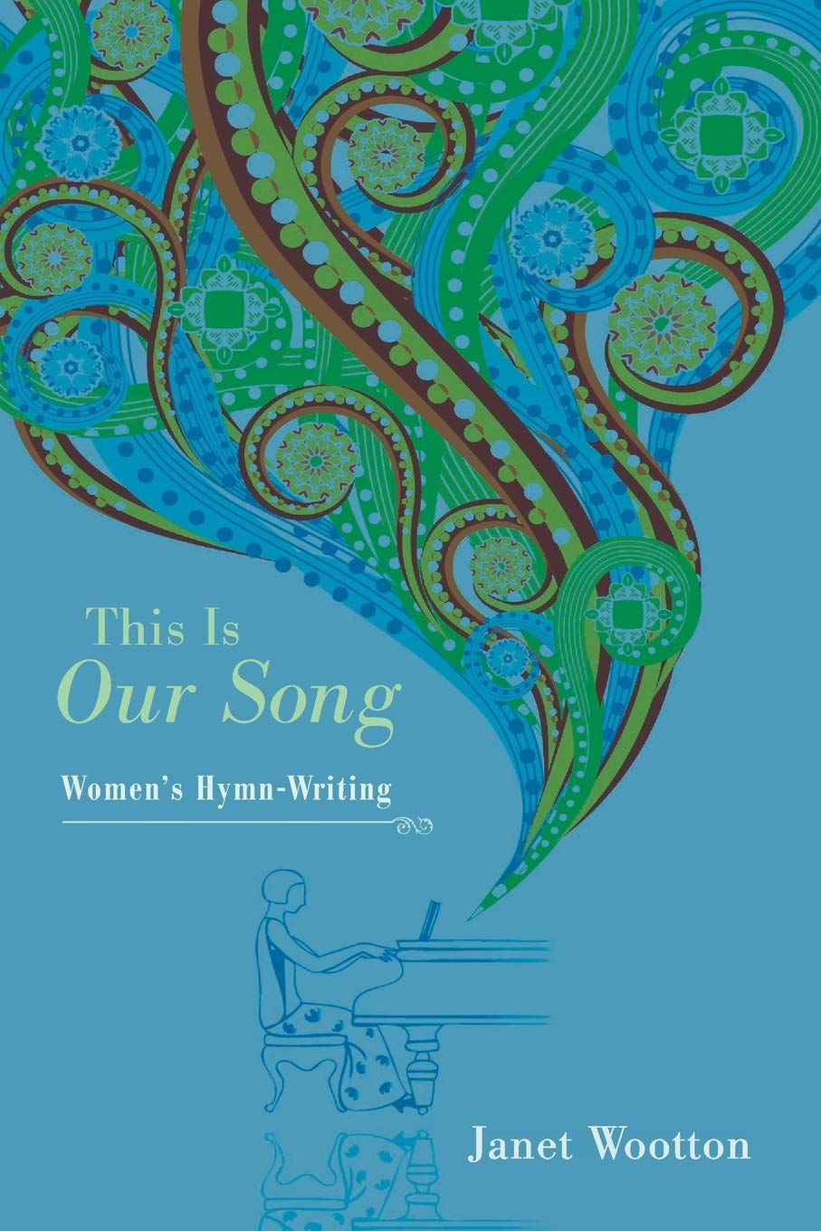 This Is Our Song: Women'S Hymnwriting,Used