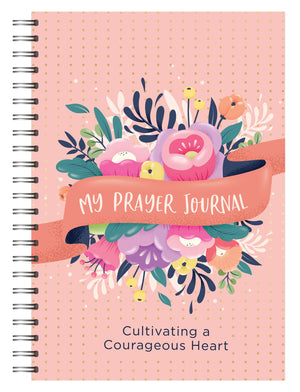 My Prayer Journal: Cultivating A Courageous Heart,Used