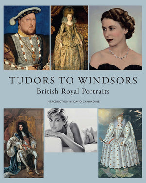 Tudors To Windsors: British Royal Portraits