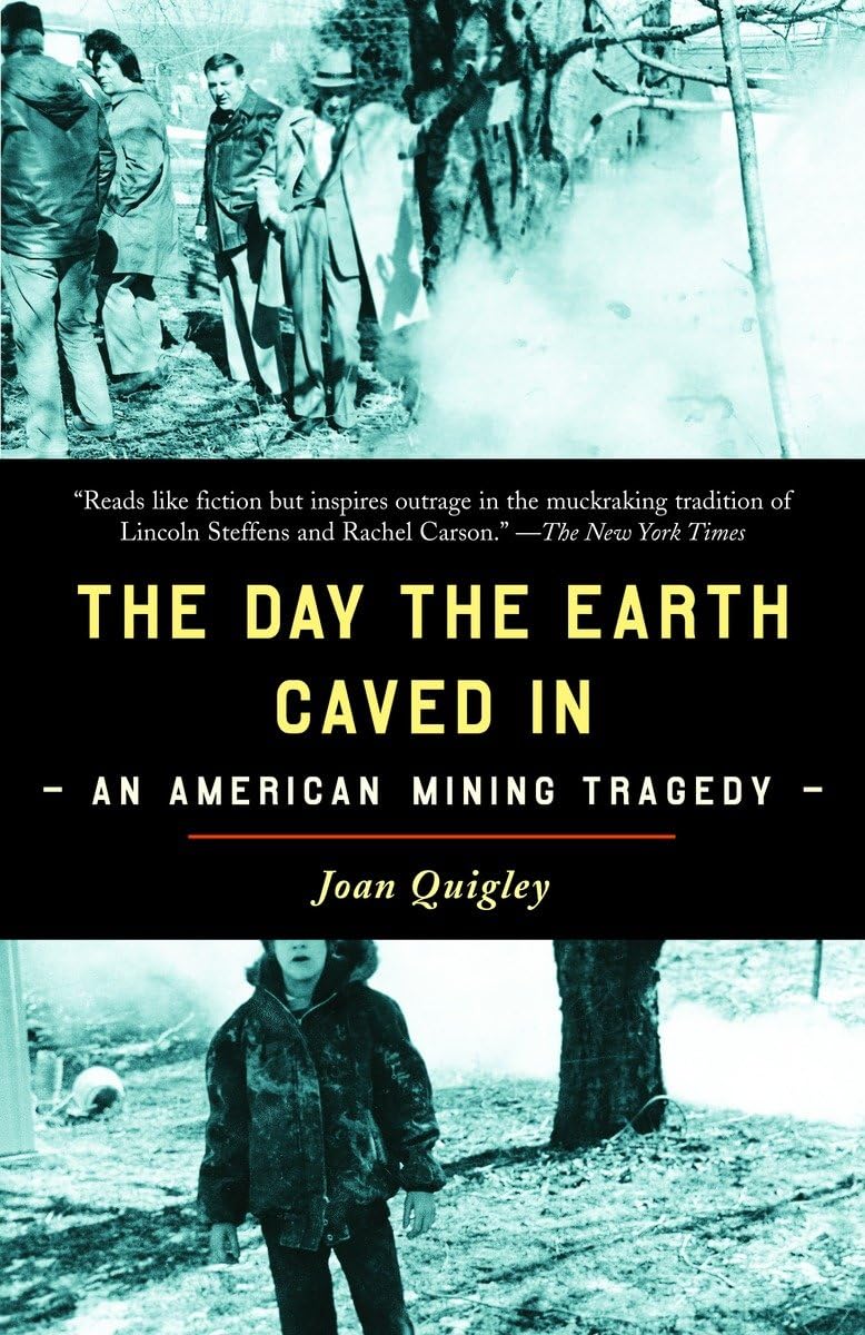 The Day The Earth Caved In: An American Mining Tragedy,New