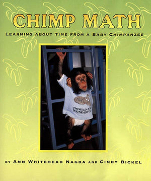 Chimp Math: Learning about Time from a Baby Chimpanzee,New