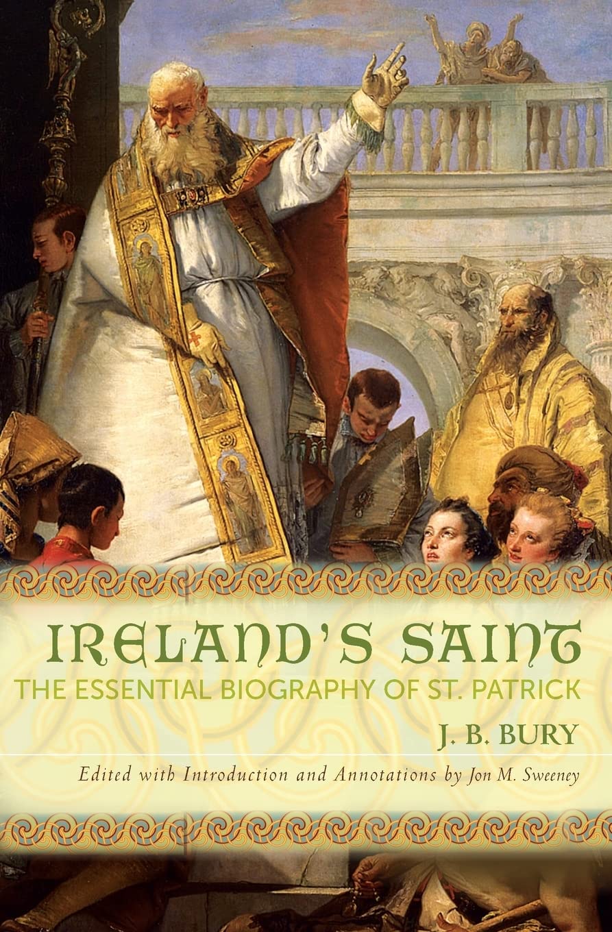 Ireland's Saint: The Essential Biography of St. Patrick,Used