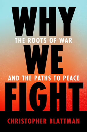 Why We Fight: The Roots of War and the Paths to Peace,Used
