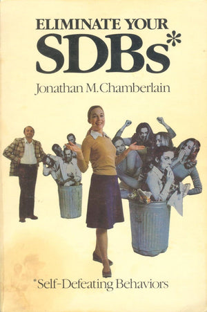 Eliminate Your Sdbs: SelfDefeating Behaviors,Used