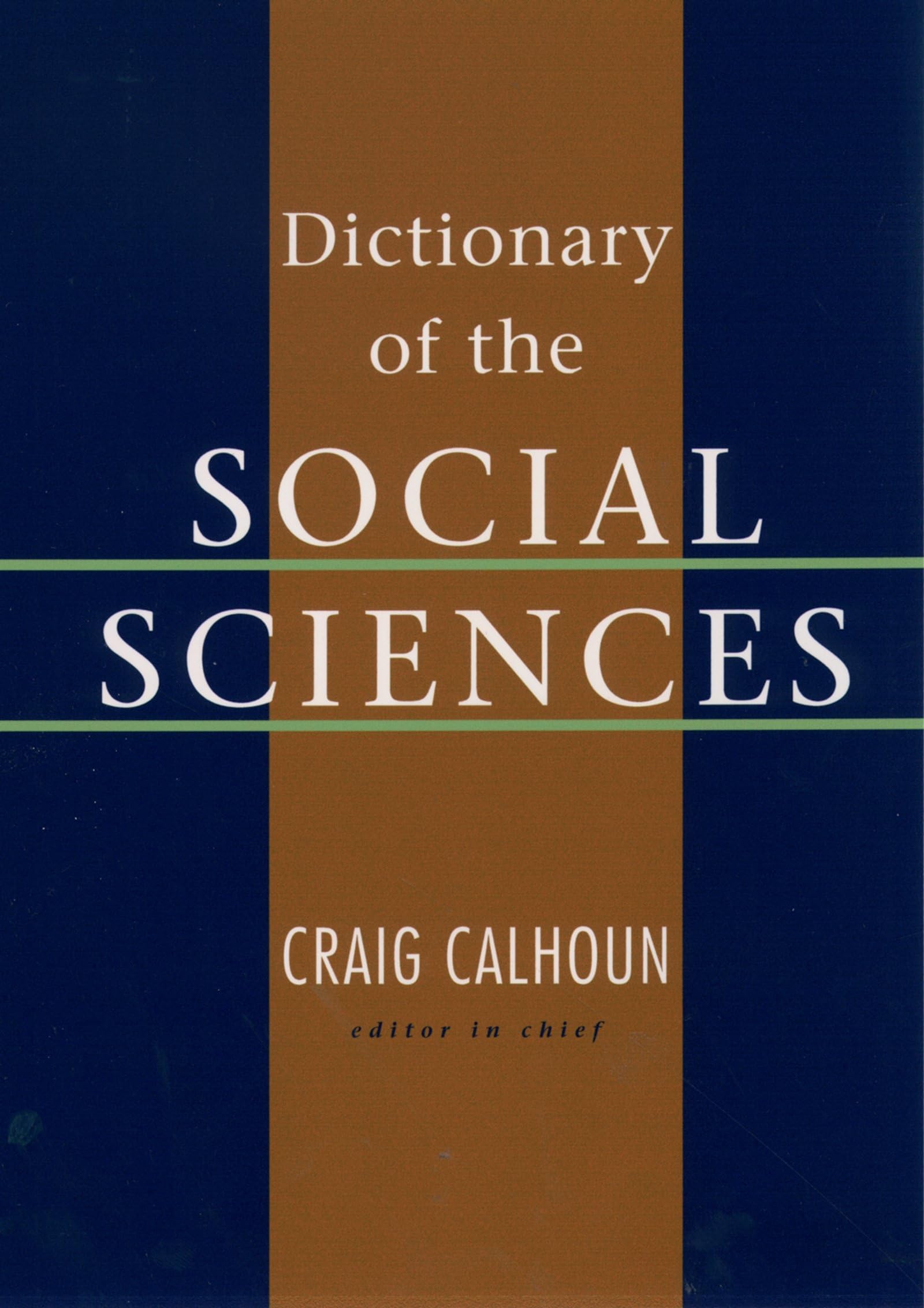 Dictionary of the Social Sciences,New
