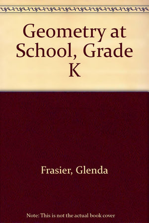 Geometry at School: It's Everyplace You Are! / Grade K,Used