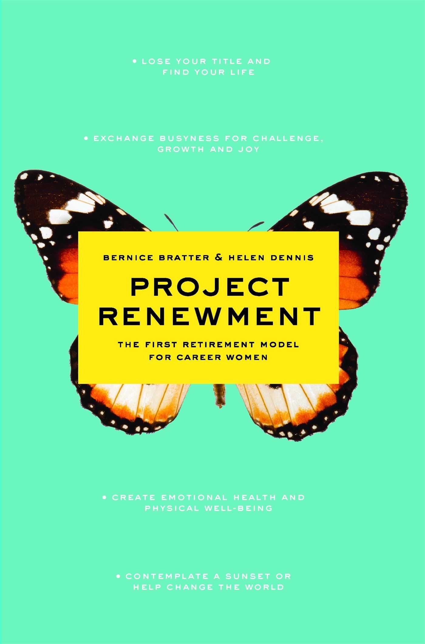 Project Renewment: The First Retirement Model for Career Women,Used