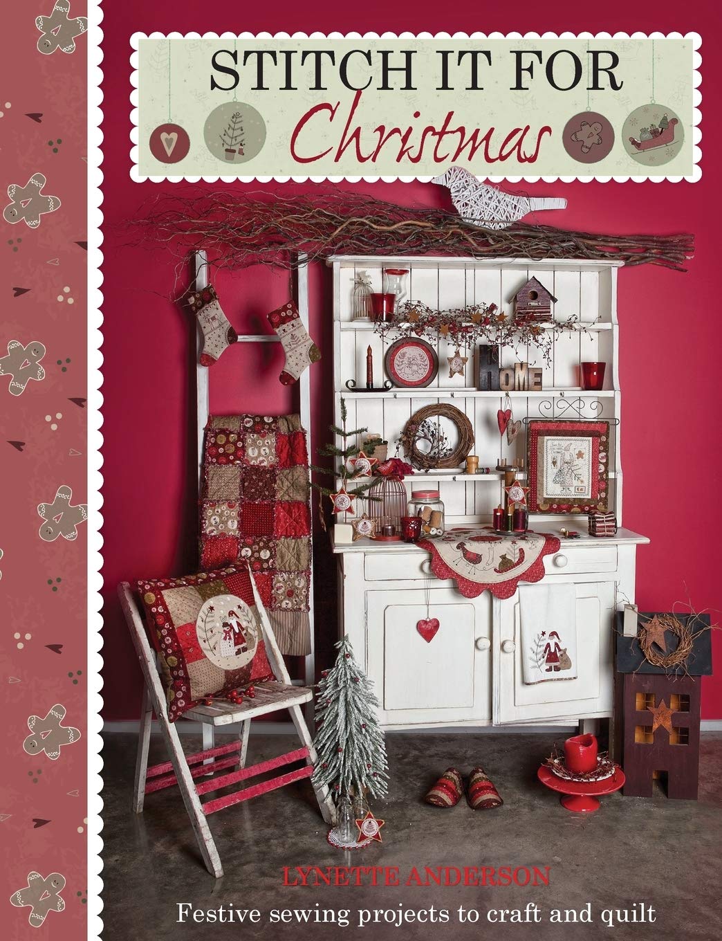 Stitch It For Christmas: Festive Sewing Projects To Craft And Quilt,Used