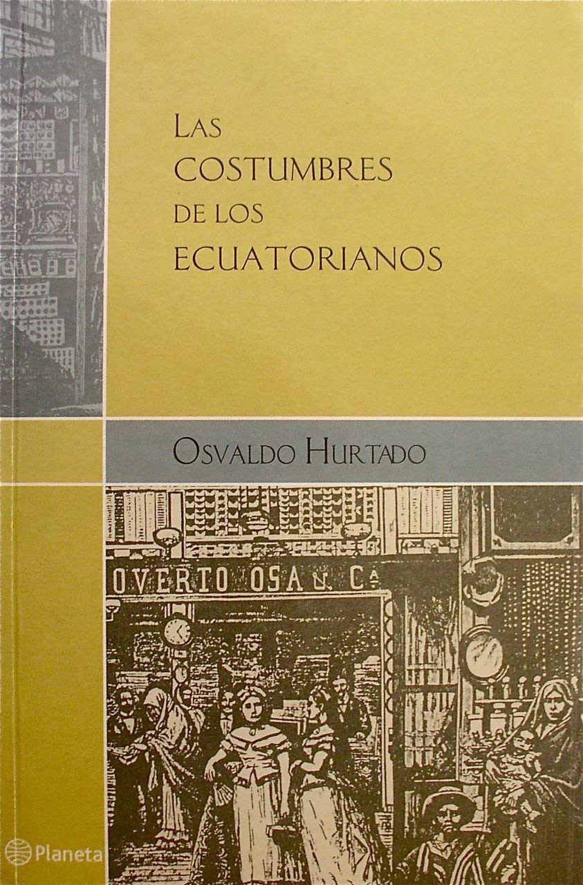 Las Costumbres de los Ecuatorianos,Used
