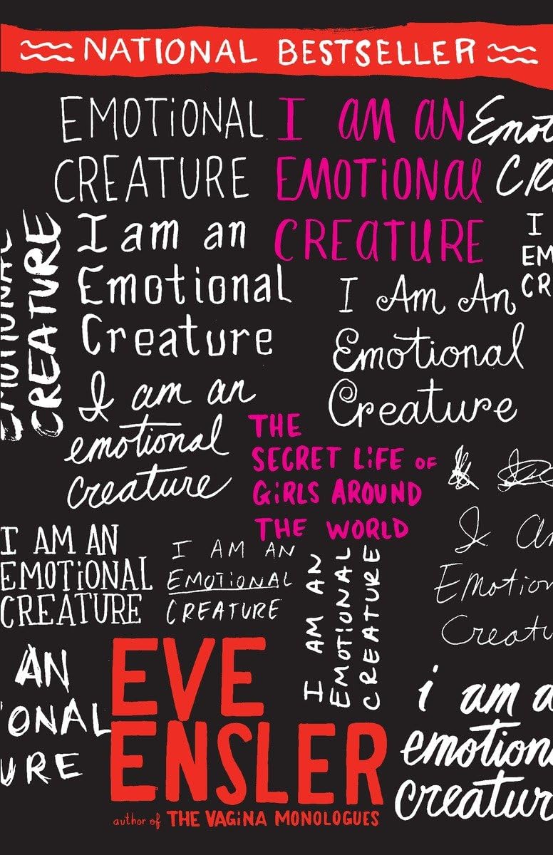 I Am An Emotional Creature: The Secret Life Of Girls Around The World,Used