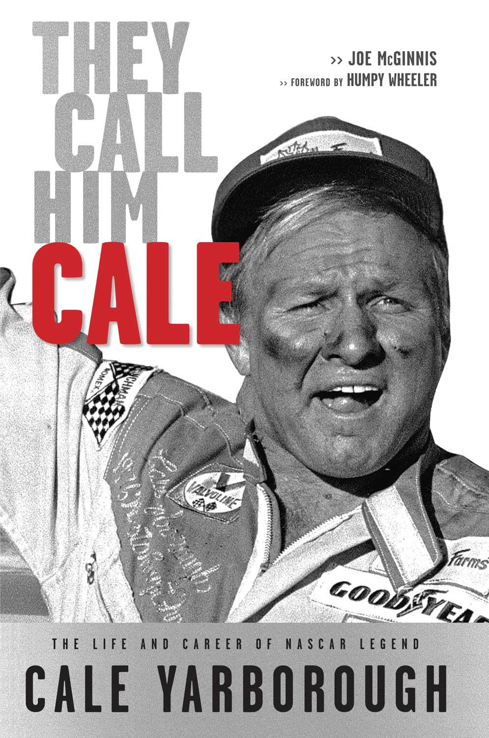 They Call Him Cale: The Life And Career Of Nascar Legend Cale Yarborough,Used