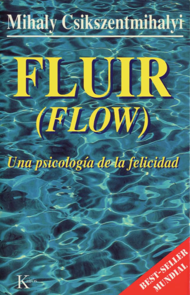 Fluir (Flow): Una psicologa de la felicidad (Spanish Edition),Used