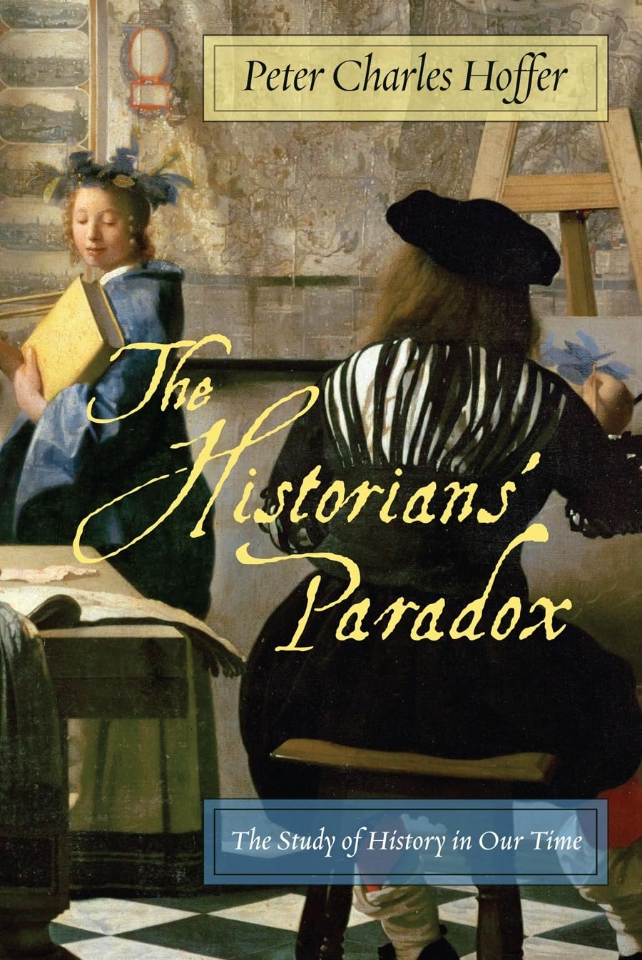 The Historians Paradox: The Study Of History In Our Time (International Humanities, 1),Used