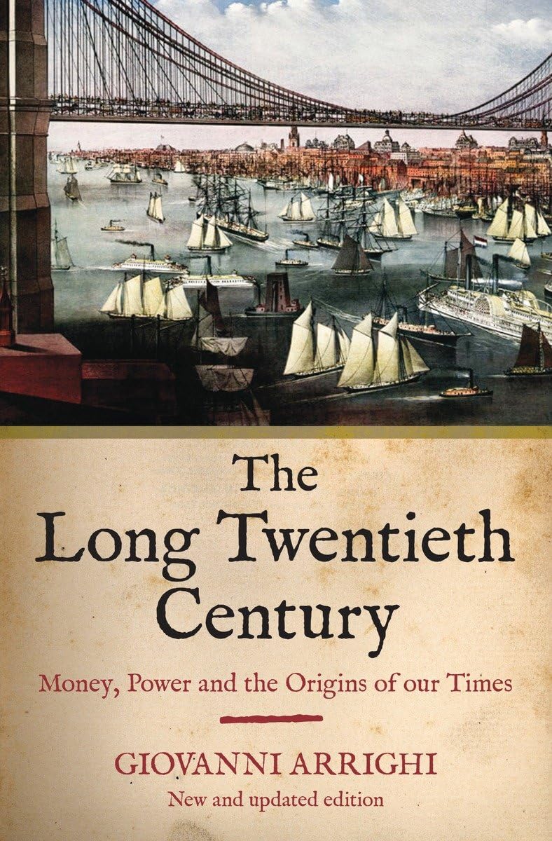 The Long Twentieth Century: Money, Power and the Origins of Our Times,Used