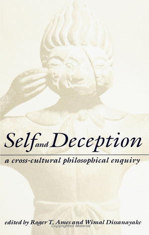 Self and Deception: A CrossCultural Philosophical Enquiry,Used