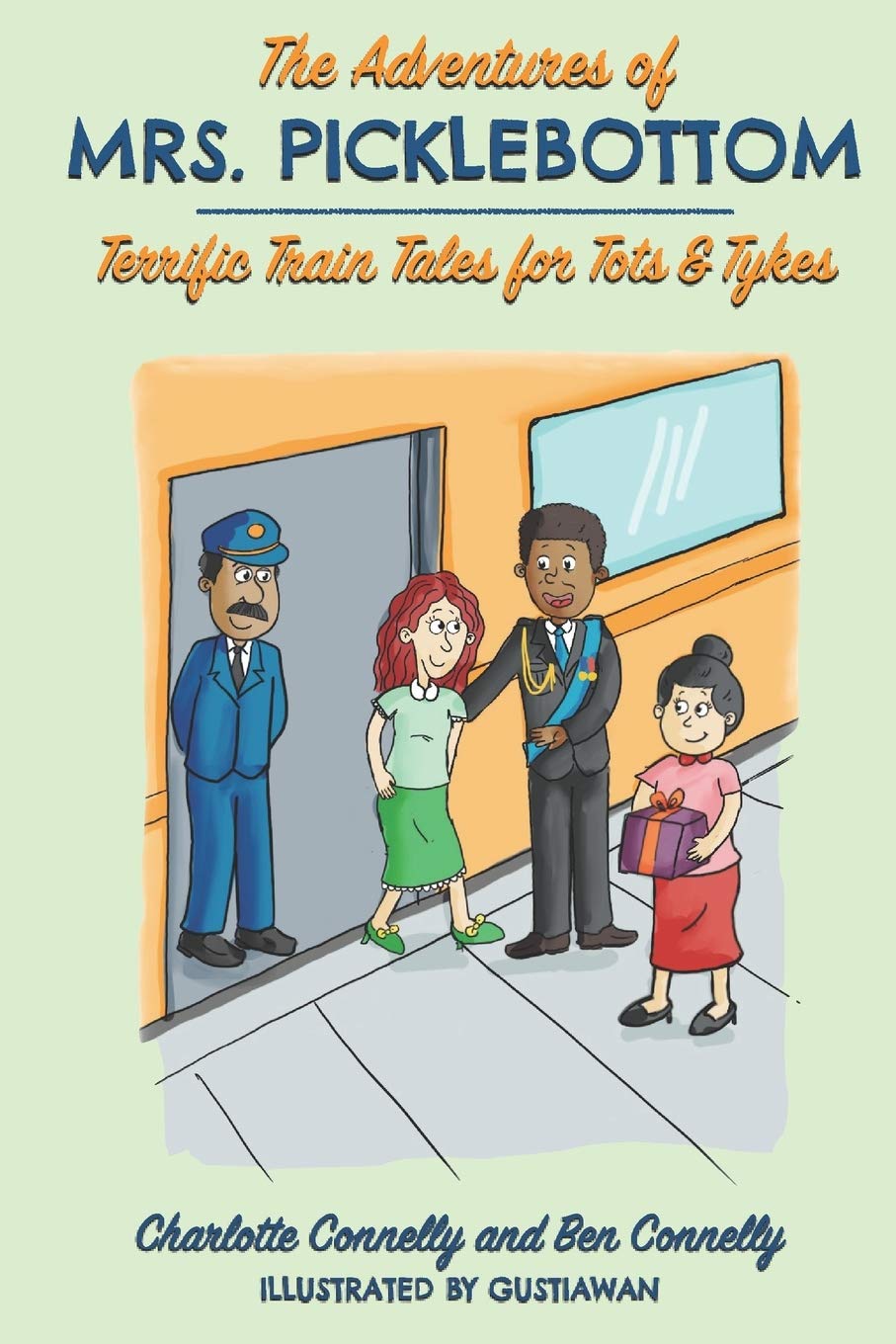 The Adventures of Mrs. Picklebottom: Four Terrific Train Tales for Tots & Tykes,Used