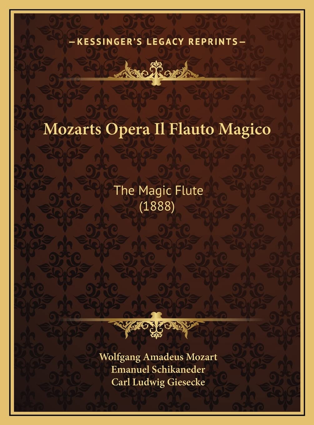 Mozarts Opera Il Flauto Magico: The Magic Flute (1888) (German Edition),New