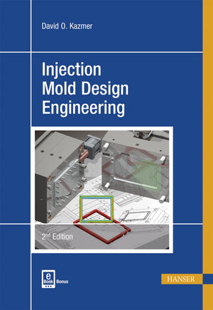 Injection Mold Design Engineering 2E,Used