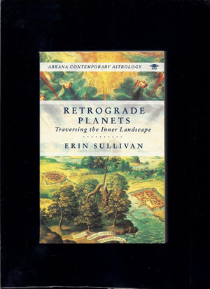 Retrograde Planets: Traversing The Inner Landscape (Contemporary Astrology)-used