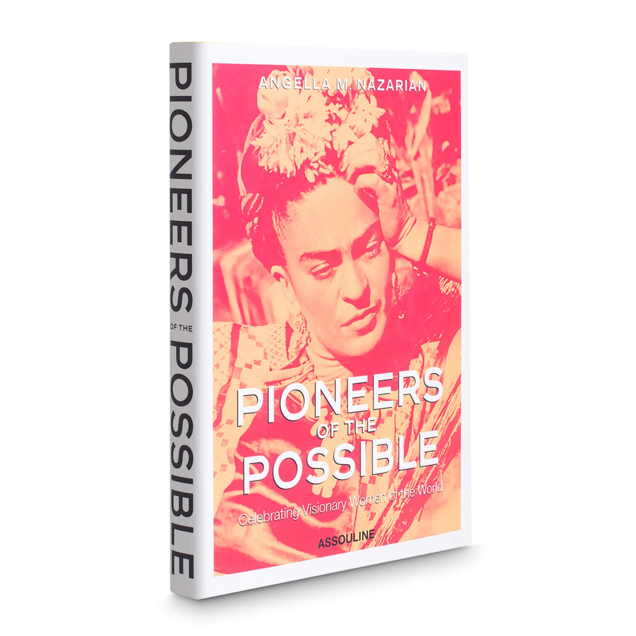 Pioneers of the Possible: Celebrating Visionary Women of the World  Assouline Coffee Table Book,Used