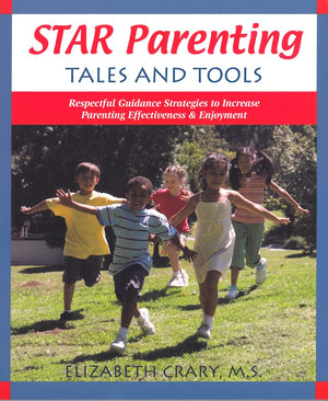 Star Parenting Tales And Tools: Respectful Guidance Strategies To Increase Parenting Effectiveness & Enjoyment,Used