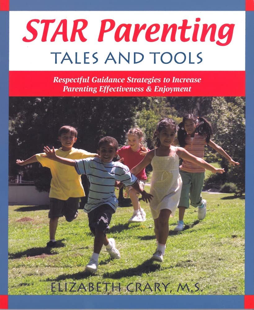 Star Parenting Tales And Tools: Respectful Guidance Strategies To Increase Parenting Effectiveness & Enjoyment,Used