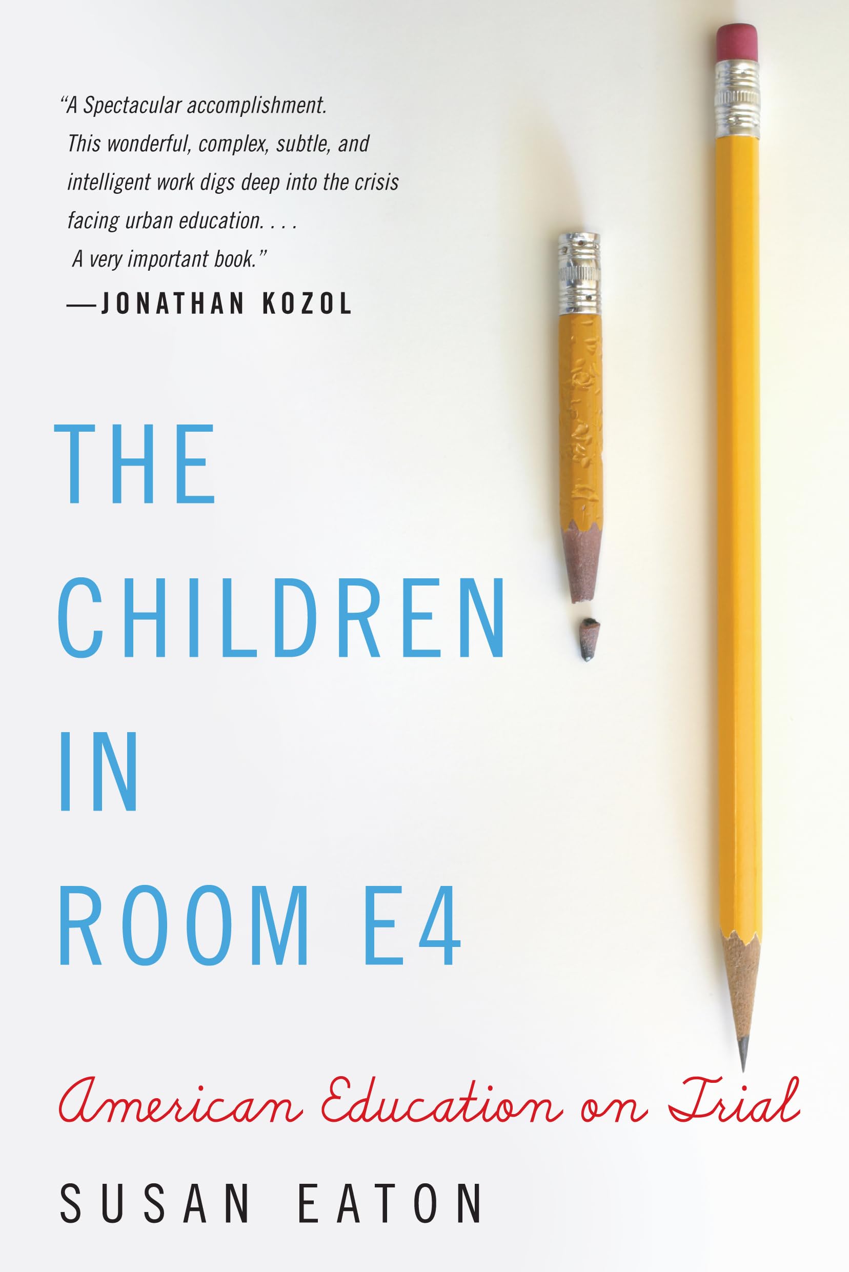 The Children in Room E4: American Education On Trial,Used