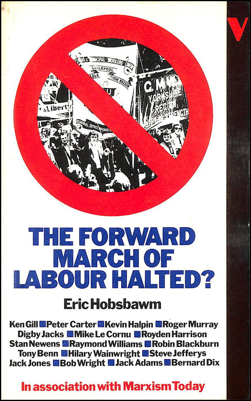 Forward March of Labour Halted? (19811001),Used