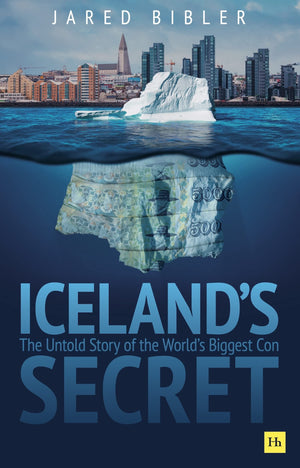 Icelands Secret: The Untold Story Of The Worlds Biggest Con,New