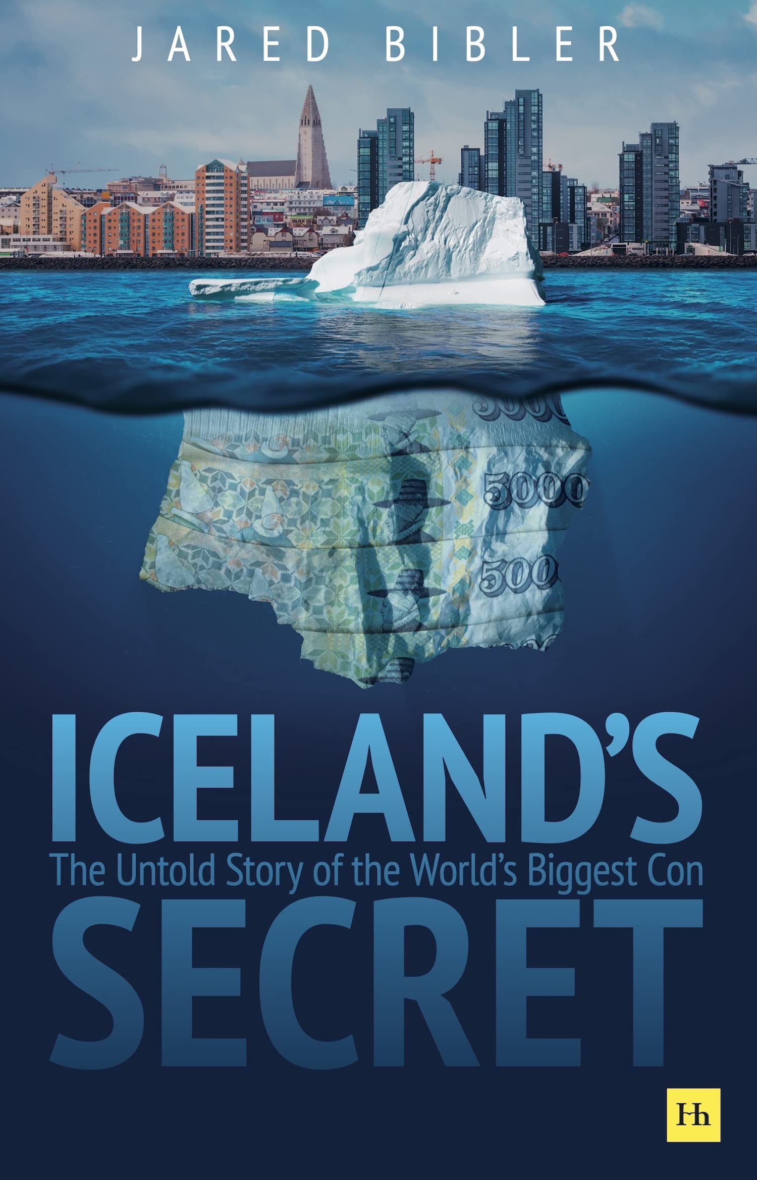 Icelands Secret: The Untold Story Of The Worlds Biggest Con-used