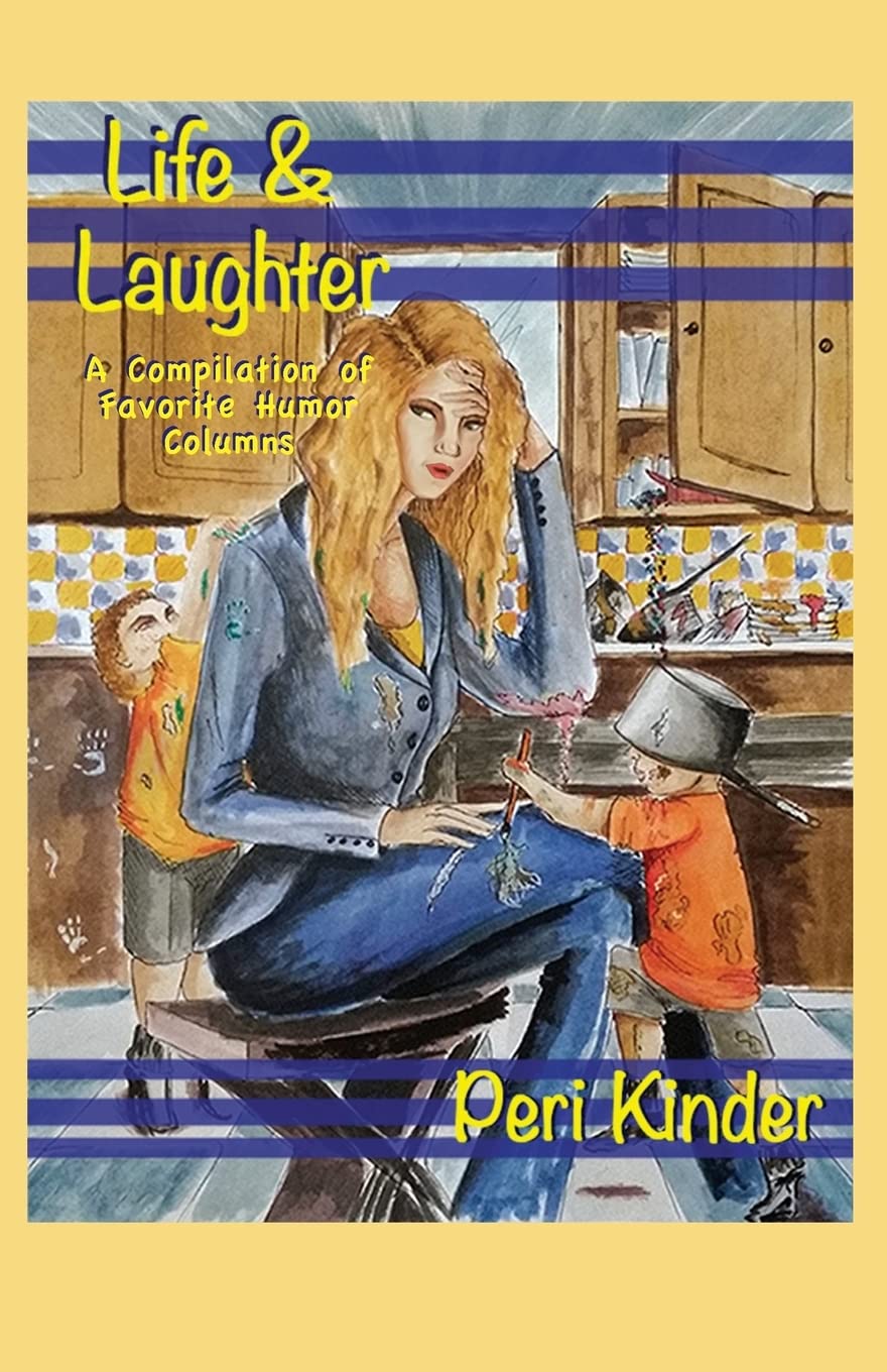Life & Laughter: A Compilation of Favorite Humor Columns,Used