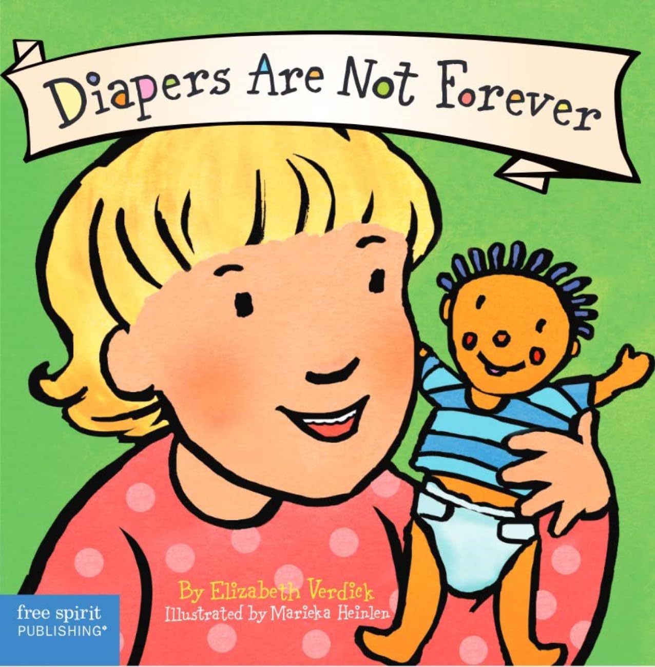 Diapers Are Not Forever (Board Book) (Best Behavior Series),New