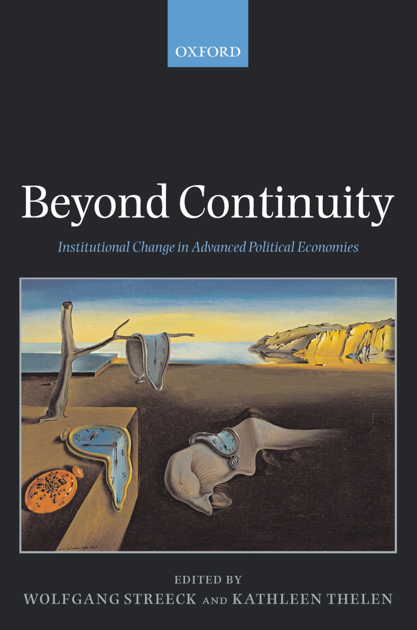 Beyond Continuity: Institutional Change in Advanced Political Economies,Used
