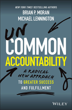 Uncommon Accountability: A Radical New Approach To Greater Success and Fulfillment,Used