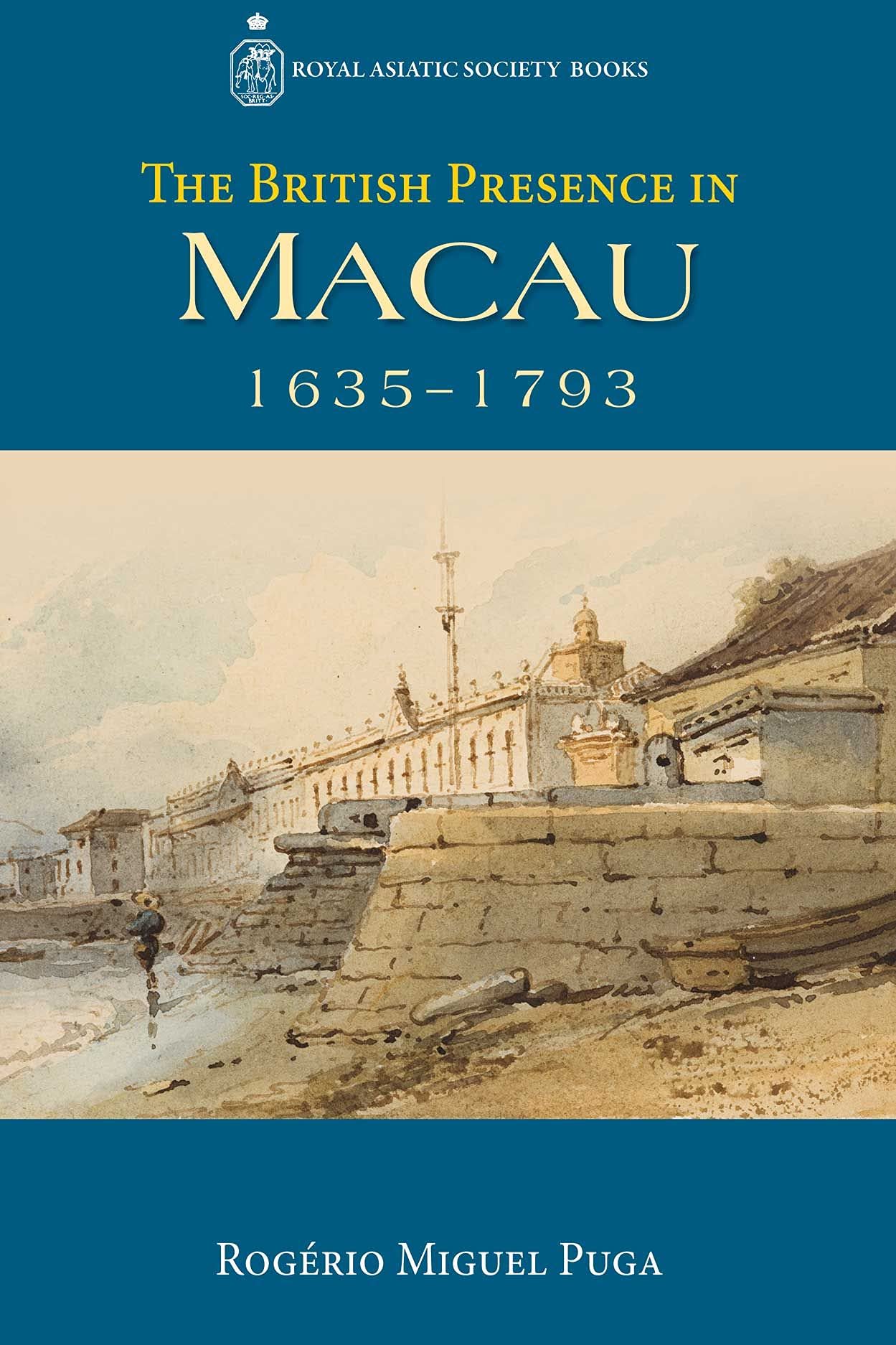The British Presence in Macau, 16351793 (Royal Asiatic Society Books),Used