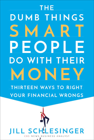 The Dumb Things Smart People Do with Their Money: Thirteen Ways to Right Your Financial Wrongs,Used