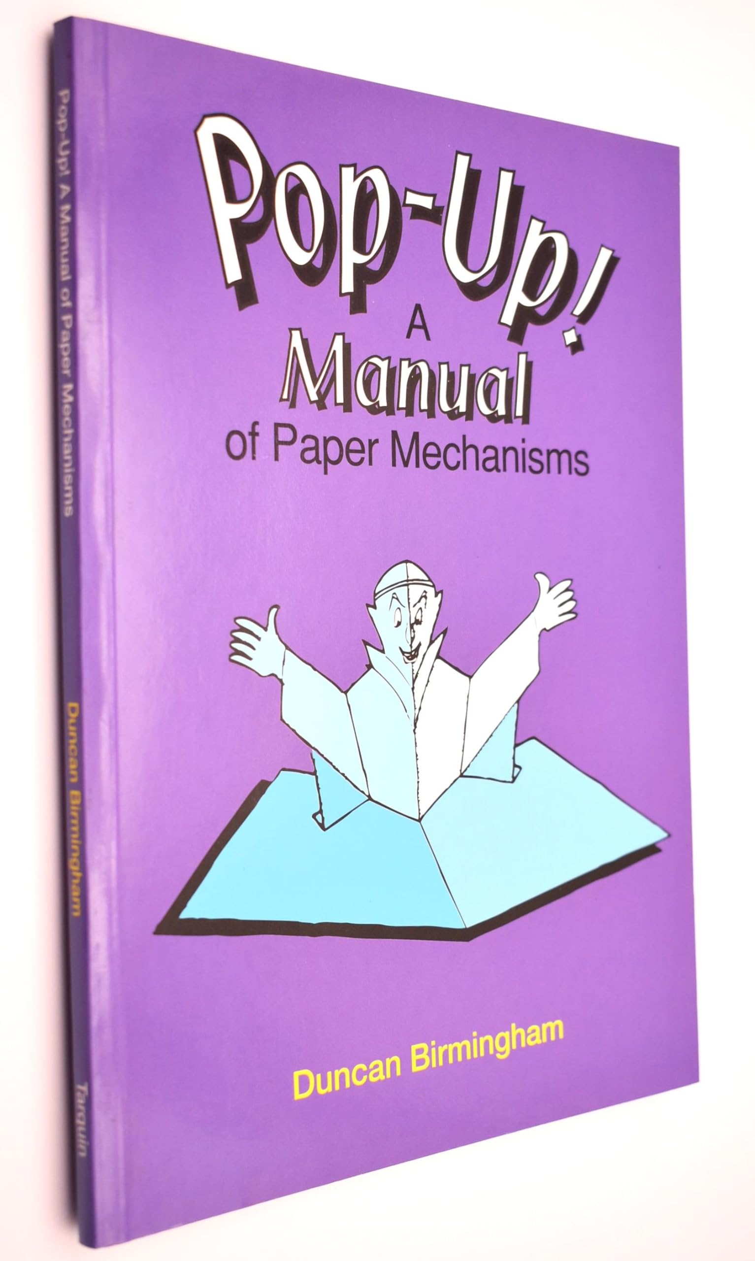 Pop Up!: A Manual of Paper Mechanisms