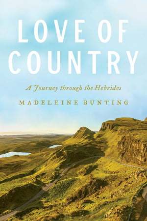 Love of Country: A Journey through the Hebrides,Used