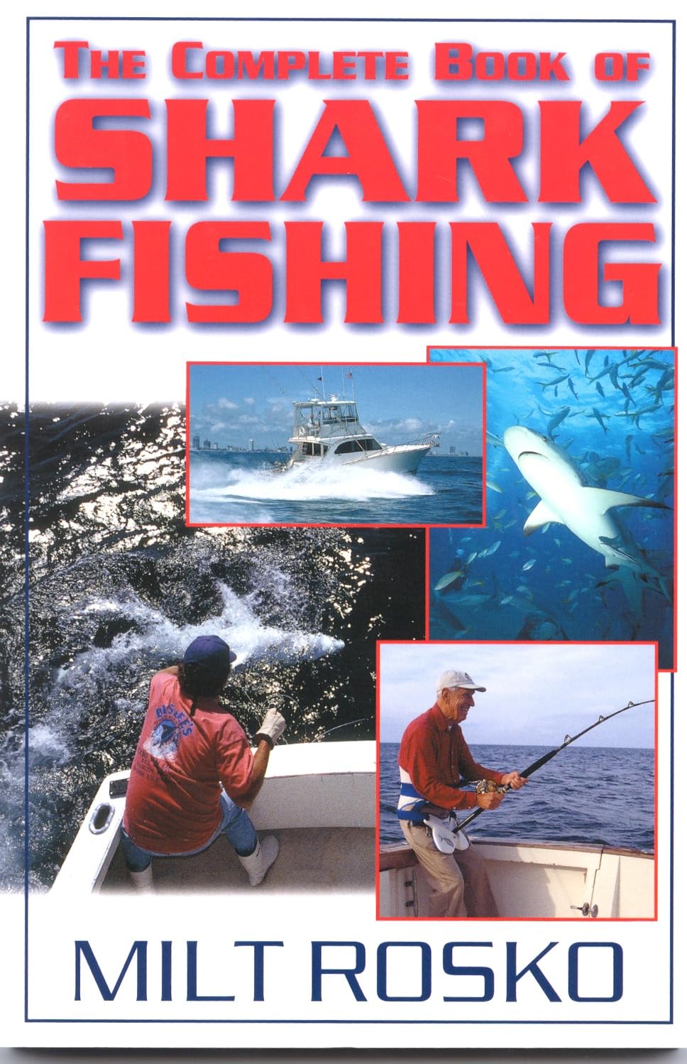 The Complete Book of Shark Fishing,Used