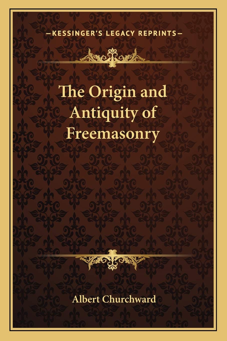 The Origin and Antiquity of Freemasonry,Used