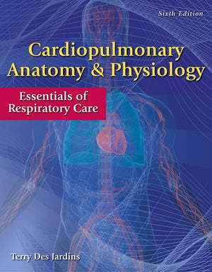 Cardiopulmonary Anatomy & Physiology: Essentials Of Respiratory Care-used