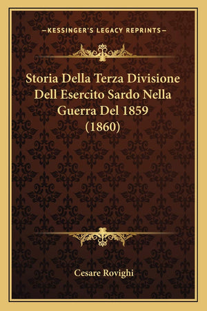 Storia Della Terza Divisione Dell Esercito Sardo Nella Guerra Del 1859 (1860) (Italian Edition),New
